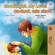 Title: Goodnight, My Love! (English Danish Bilingual Book (English Danish Bilingual Collection), Author: Shelley Admont