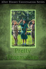 Pretty Pragmatism (After Dinner Conversation, #6)