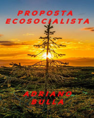 Title: Proposta Ecosocialista, Author: Adriano Bulla