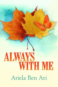 Title: Always Wite Me, Author: Ariela Ben Ari