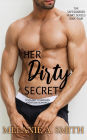 Her Dirty Secret: A Steamy Forbidden Vacation Romance (The Safeguarded Heart Series, #4)