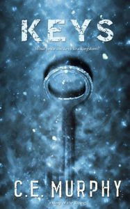 Title: Keys (The Rising), Author: C. E. Murphy