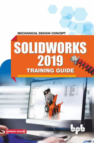 Title: SolidWorks 2019 Training Guide, Author: Linkan Sagar