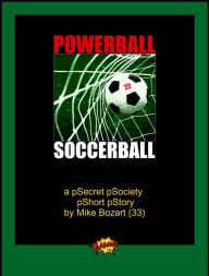 Title: Powerball - Soccerball, Author: Mike Bozart