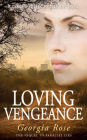 Loving Vengeance (The Ross Duology, #2)