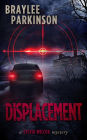 Displacement: A Sylvia Wilcox Mystery (The Sylvia Wilcox Series, #0)