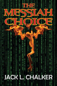 Title: The Messiah Choice, Author: Jack L. Chalker