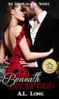 Beneath Deception (An Unbreakable Series)