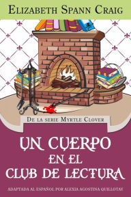 Title: Un cuerpo en el club de lectura, Author: Elizabeth Spann Craig