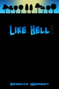 Title: Like Hell (Lesbian Adventure Club, #22), Author: Rosalyn Wraight