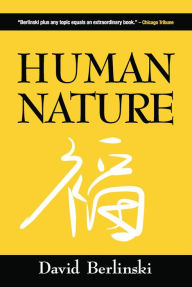 Title: Human Nature, Author: David Berlinski