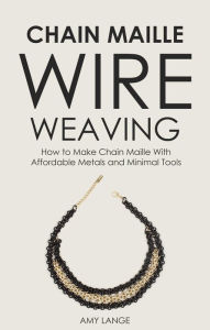 Wire Wrapping Book for Beginners: Learn How to Craft 20 Bead Making Jewelry  Designs and Projects with Step by Step Instructions, Plus Tools and