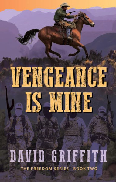 Vengeance is Mine (The Freedom Series, #2)