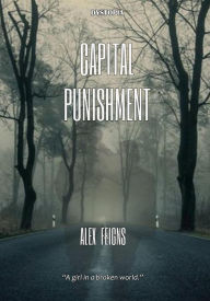 Title: Capital Punishment, Author: Alex Feigns