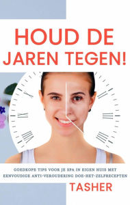 Title: Houd de jaren tegen, Author: T asher