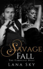 The Complete Savage Fall Duet (The Savage Fall Duet)