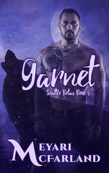 Garnet (Seattle Betas, #5)