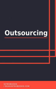 Title: Outsourcing, Author: IntroBooks Team