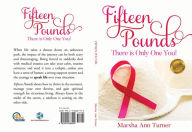 Title: Fifteen Pounds: There is Only One You, Author: Marsha Turner