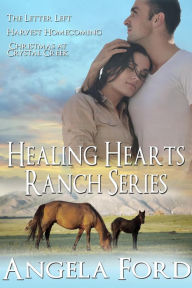 Title: The Healing Hearts Ranch Series, Author: Angela Ford