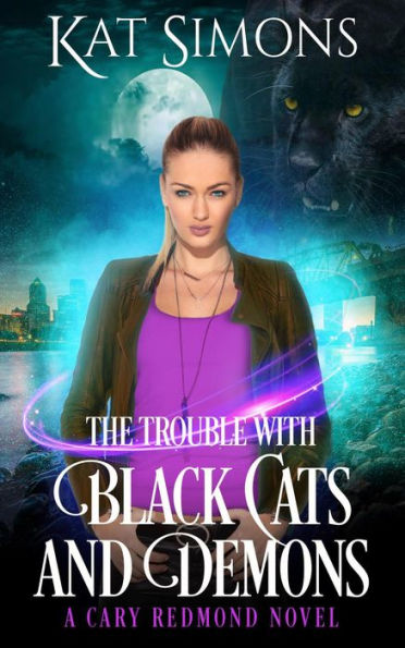 The Trouble with Black Cats and Demons (Cary Redmond, #1)