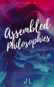 Title: Assembled Philosophies, Author: JL Willing