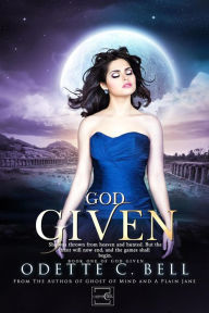 Title: God Given Book One, Author: Odette C. Bell