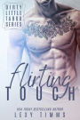 Flirting Touch (Dirty Little Taboo Series, #1)