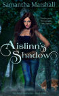 Aislinn's Shadow (The Kin Chronicles, #1)