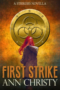 Title: First Strike (Strikers, #0), Author: Ann Christy