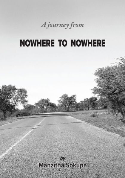 A Journey From Nowhere to Nowhere