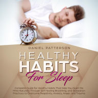 Title: Healthy Habits for Sleep, Author: Daniel Patterson