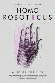 Title: Homo Roboticus, Author: Mayet Ligad Yuhico