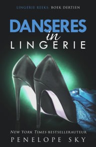 Title: Danseres in lingerie (Lingerie (Dutch), #13), Author: Penelope Sky