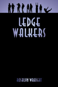 Title: Ledge Walkers (Lesbian Adventure Club, #2), Author: Rosalyn Wraight