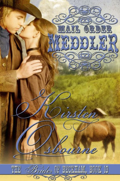 Mail Order Meddler (Brides of Beckham, #10)