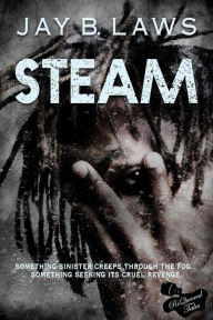 Title: Steam, Author: Jay B. Laws