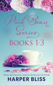 Title: Pink Bean Series: Books 1-3, Author: Harper Bliss