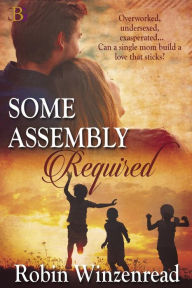 Title: Some Assembly Required, Author: Robin Winzenread