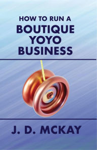 Title: Boutique Yoyo Brand Ebook, Author: J.D. McKay