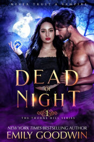 Title: Dead of Night (The Thorne Hill Series, #1), Author: Emily Goodwin