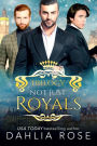 Not Just Royals Trilogy