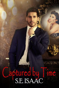 Title: Captured by Time, Author: S.E. Isaac