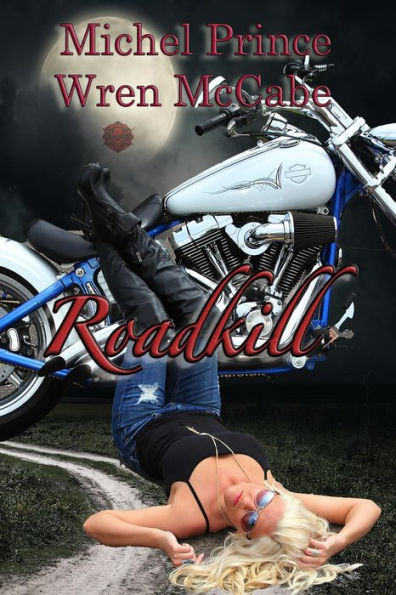 Roadkill (Steel MC Montana Charter, #1)