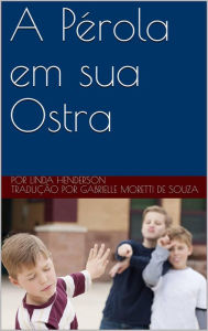 Title: A Pérola em sua Ostra, Author: Linda Henderson