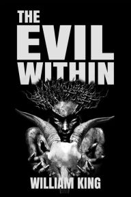 Title: The Evil Within, Author: William King
