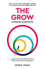 The Grow Forward Manifesto