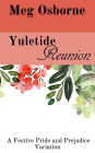 Yuletide Reunion: A Pride and Prejudice Variation