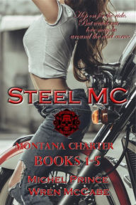 Title: Steel MC Montana Charter Books 1-5, Author: Michel Prince