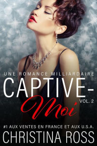 Title: Captive-Moi (Vol. 2), Author: Christina Ross